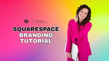 Add Branding to Your Squarespace Website: 2025 Tutorial