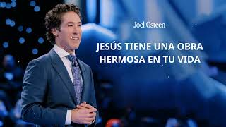 'JESÚS TIENE UNA OBRA HERMOSA EN TU VIDA' Oración del día  Joel Osteen en español