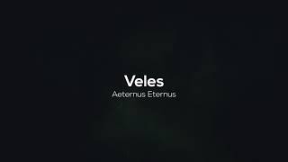 Veles - Aeternus Eternus (Original Mix) [Melodic Techno]