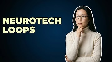 What Are The Types Of Feedback Loops In Neurotechnology?