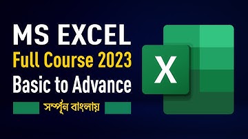 Microsoft Excel Full Course in Bangla | Complete MS Excel for Beginners |MS Excel Tutorial in Bangla