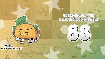 Ultimately Large Object Viewer Voting [Part 88]