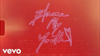 Blame My Youth - Right Where You Belong (Lyric Video)