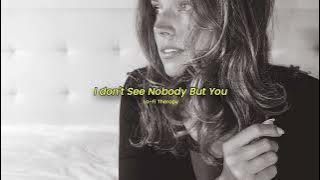 I Don't See Nobody But You - Yusei \\ Slowed Reverb