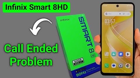 infinix smart 8 HD call ended problem kaise theek Karen, how to solve call ended problem in infinix