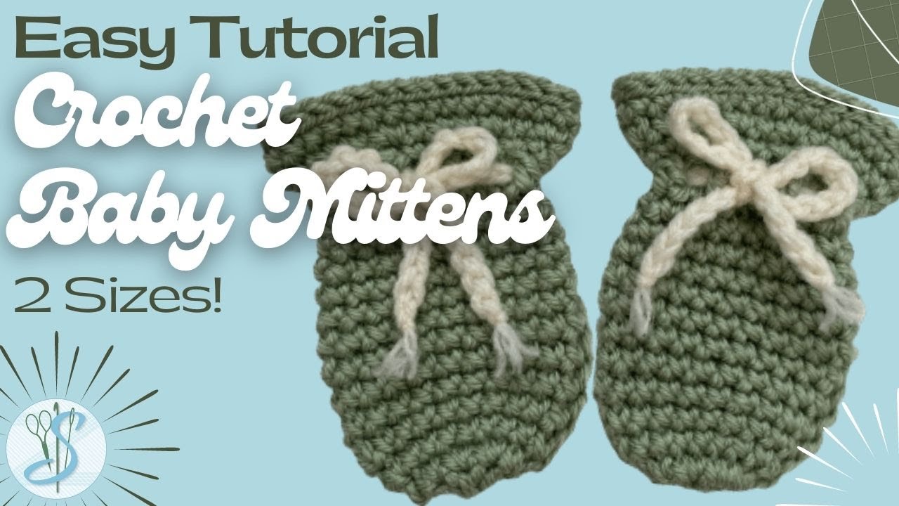 Crochet Baby Mittens-Easy to Follow Tutorial-Nice tight stitch so ...