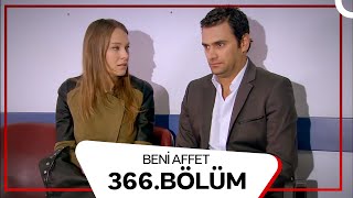 Beni Affet 366. Bölüm