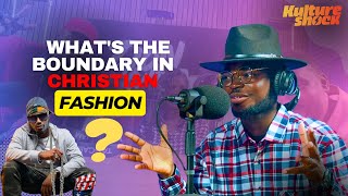 KULTURE SHOCK || What's the boundary in Christian Fashion?