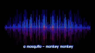 a mosquito - monkey monkey