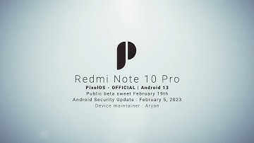 PixelOS - OFFICIAL | Android 13 for Redmi Note 10 Pro/Sweet