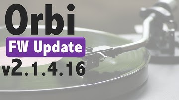 Netgear Orbi Modem & FW v2.1.4.16 Update