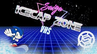 Ice cap Zone ~ VHS Vaporwave (sorta) 泳握の