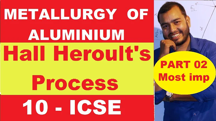 Metallurgy Of ALuminium | 10 ICSE Metallurgy | Hall Heroult Process | Most Important in Metallurgy|