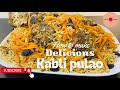 Kabuli pulao     afghani pulao restaurant style  tazeens kitchen