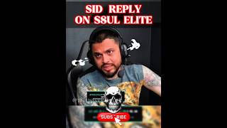 SID reply on S8UL Elite 💀 #s8ul #s8ulsid #s8ulelite #ffmic #viralshort