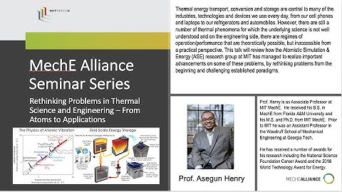Dr. Asegun Henry: Rethinking Problems in Thermal Science and Engineering - From Atoms to Application