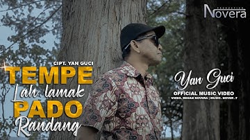 Yan Guci - Tempe Lah Lamak Pado Randang (Official Music Video) | Lagu Minang Terbaru 2023