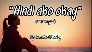 HINDI AKO OKAY / DEPRESYON | Spoken Word Poetry | Juan trend PH