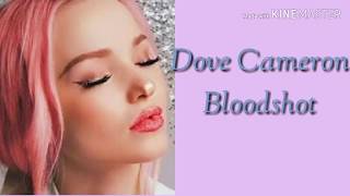 Dove Cameron - Bloodshot lyrics