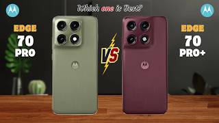 Motorola Edge 70 Pro vs Motorola Edge 70 Pro Plus⚡full Details