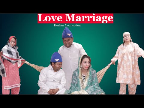 Love Marriage | Kashmiri Drama Funny | Kashur Connection