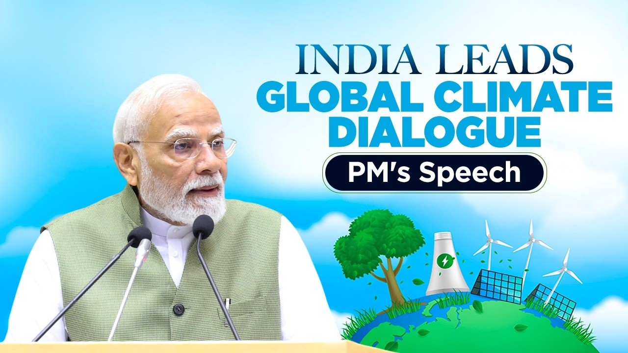 PM Modi's speech at the International Conference on “The Future of Environment and Climate Dynamics”