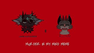 MURDER IN MY MIND - fake collab animation meme
