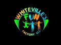 Whiteville’s Fun Factory