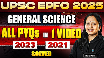 Complete UPSC EPFO General Science Previous Year Question Papers | UPSC EPFO EO AO & APFC Solved PYQ