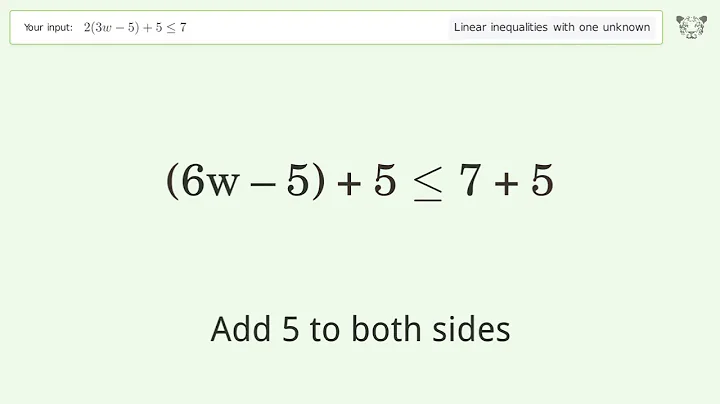 Solving Linear Inequalities: 2(3w-5)+5 is Smaller Than or Equal to 7