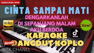 DENGARKANLAH DI SEPANJANG MALAM AKU BERDOA KARAOKE DANGDUT KOPLO STK CHANEL RAFFA AFFAR KANGEN BAND