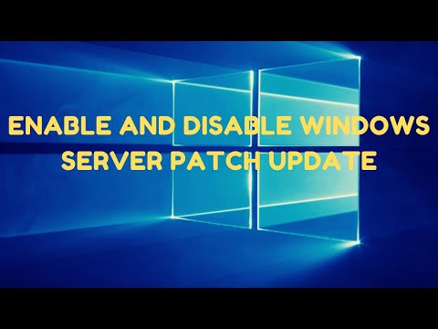 How to Enable and Disable Windows Server Patch Update