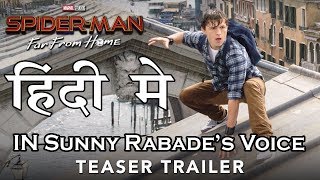 SPIDER-MAN: Far From Home | Hindi Trailer | Dubbed by Sunny Rabade