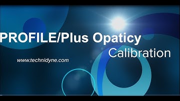 Technidyne PROFILE/Plus™ Opacity Calibration Sequence