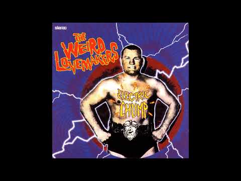 The Weird Lovemakers - Schizophrenic Son of a Bitch