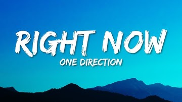 Thumbnail of One Direction - Right Now (Lyrics)