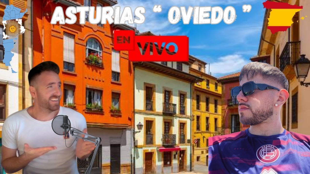 🔴EN VIVO desde ASTURIAS ( Oviedo ) 🇪🇸 #emigrar #españa #asturias #podcast #directo