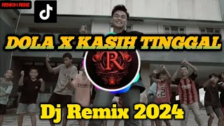 DJ DOLA X KASIH TINGGAL VIRAL TIKTOK