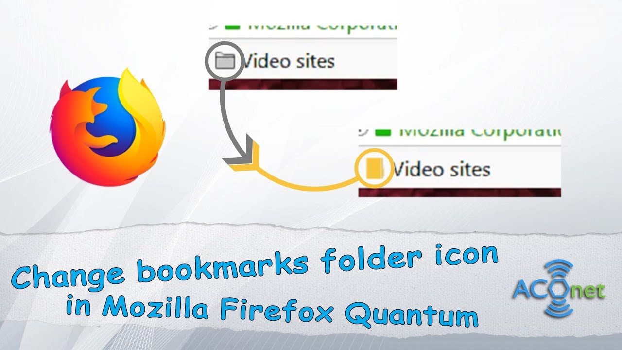 How To Change Bookmark Folder Icon In Firefox Quantum Web Browser Old Version Youtube