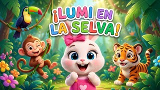 🌴🐒 ¡LUMI SE ADENTRA EN LA SELVA! 🦜🐯 | Nueva Aventura Infantil 🌈✨ | Lumi Lummi TV 