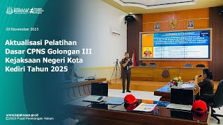Seminar Aktualisasi Pelatihan Dasar CPNS Golongan III Kejaksaan Negeri Kota Kediri
