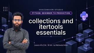 collections and itertools essentials | Python Beginner to Production 45/94