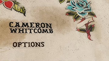 Cameron Whitcomb - Options (Official Lyric Video)