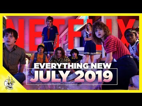 everything-new-on-netflix-july-2019-|-flick-connection