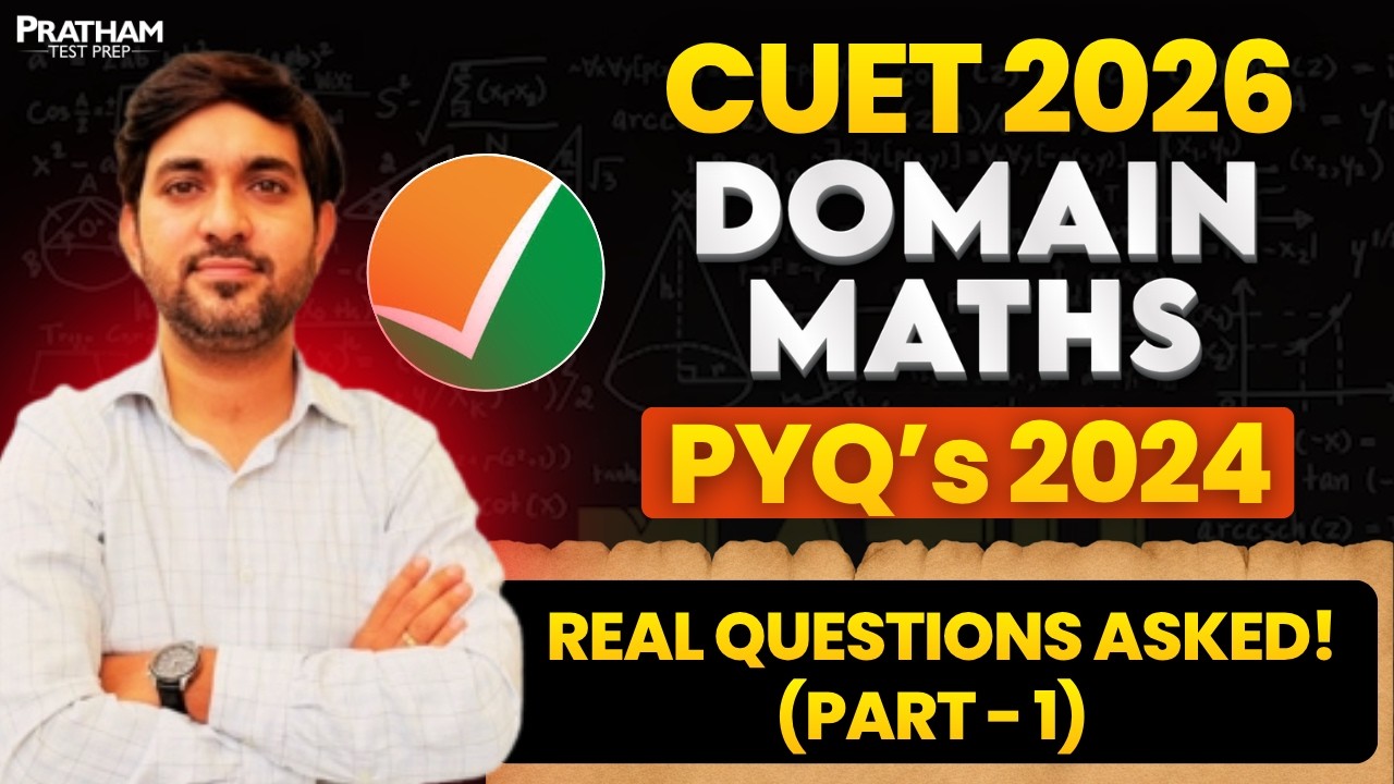 CUET 2026 Domain Maths PYQs 2024 | Real Questions Asked (Part 1 ...