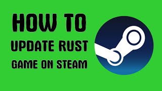 How to update Rust game on Steam