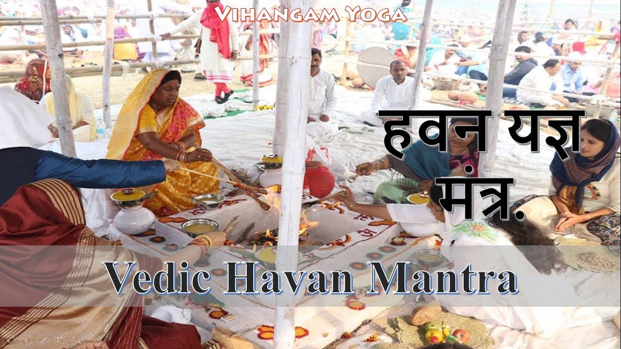     Vedic Havan Mantra By Sadguru Swatantra Dev Ji Maharaj  Vihangam Yoga