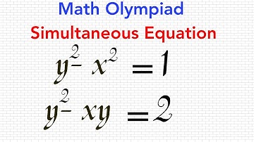 Math Olympiad Challenge | Nice Simultaneous Equation Part 1 | y^2 - x^2 = 1 and y^2 + xy = 2
