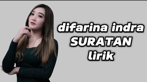 SURATAN - DIFARINA INDRA - Om adella ( lirik video )