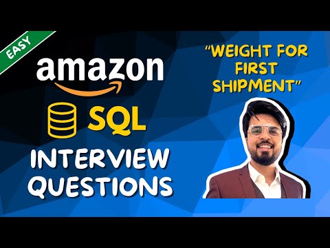 4. Weight For First Shipment | Amazon SQL Interview Question Explanation | Easy